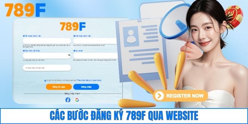 Đăng Ký 789F 1 Các bước đăng ký 789F qua website