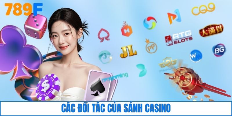 Các đối tác của sảnh casino