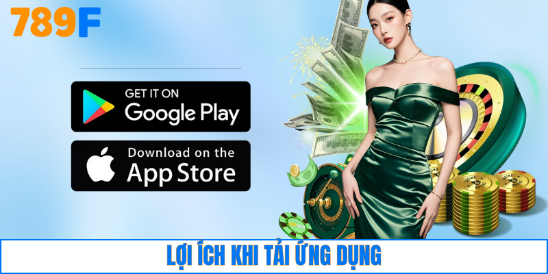 Lợi ích khi tải ứng dụng