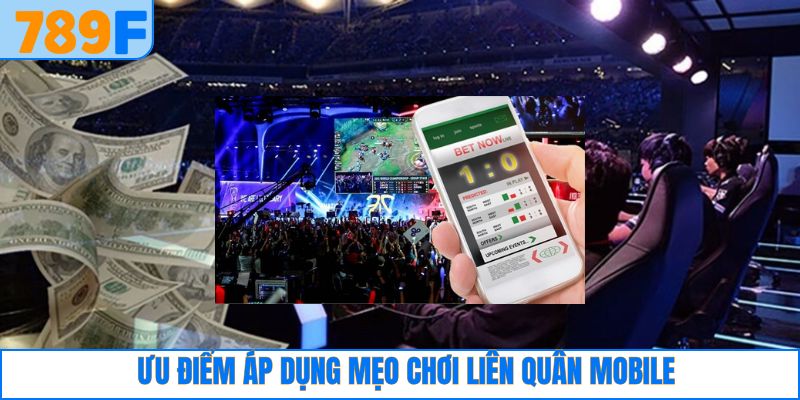 Lợi ích lớn khi hiểu rõ các chiến thuật tham gia