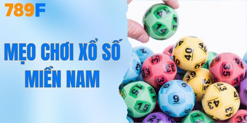Mẹo Chơi Xổ Số Miền Nam - Xác Suất Trúng Thưởng Cực Kỳ Cao 1 Mẹo Chơi Xổ Số Miền Nam - Xác Suất Trúng Thưởng Cực Kỳ Cao