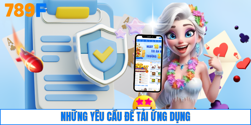 Những yêu cầu để tải ứng dụng