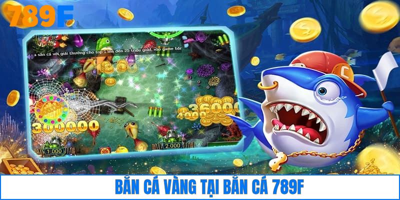 Tham gia bắn cá vàng săn boss lớn