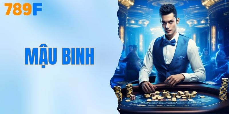 Mậu Binh Và 3 Quy Tắc Cần Nhớ Để Tự Tin Đặt Cược Tại 789F 1 Mậu Binh - #3 Quy Tắc Cần Nhớ Để Tự Tin Đặt Cược Tại 789F