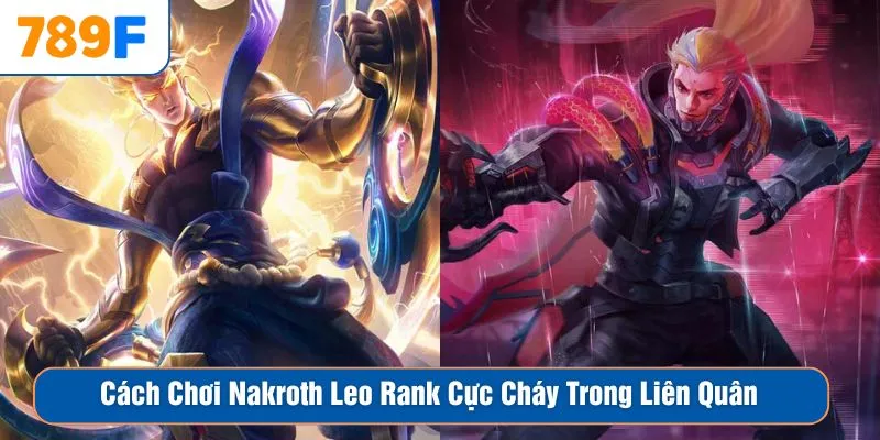 Full build Nakroth leo rank cực khét