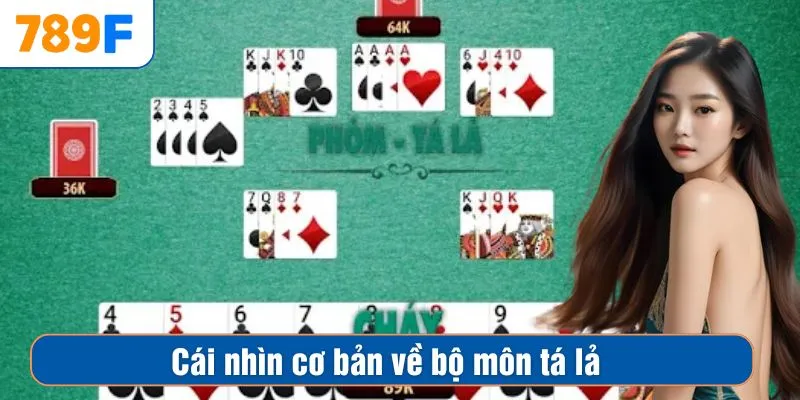 Cái nhìn cơ bản về bộ môn tá lả