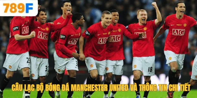 Câu Lạc Bộ Bóng Đá Manchester United Và Thông Tin Chi Tiết 1 Câu Lạc Bộ Bóng Đá Manchester United Và Thông Tin Chi Tiết