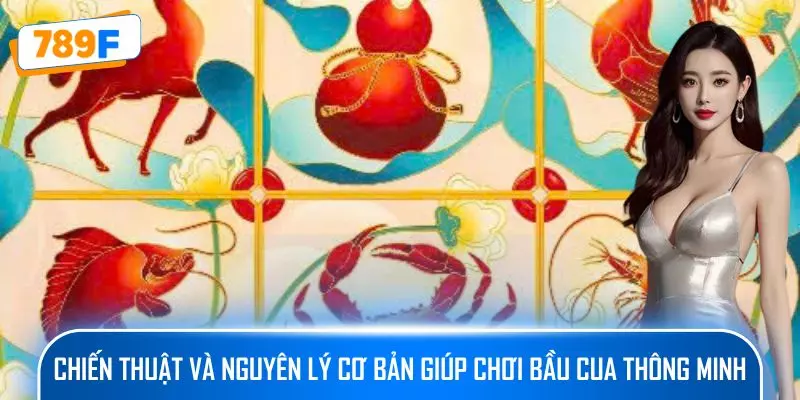 Chiến thuật và nguyên lý cơ bản giúp chơi Bầu cua thông minh