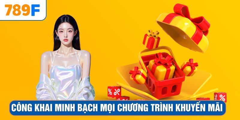 Công khai minh bạch mọi chương trình khuyến mãi