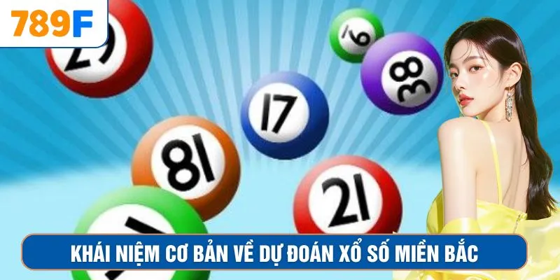 Khái niệm cơ bản về dự đoán xổ số miền Bắc