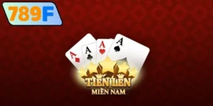 Khám Phá Tiến Lên Miền Nam – Thế Giới Giải Trí Bùng Nổ!