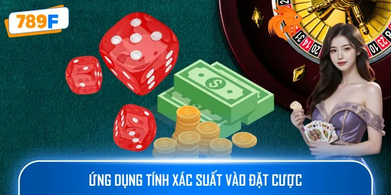 Tool Tài Xỉu – Công Cụ Thông Minh Cho Game Thủ 789F 4 Ứng dụng tính xác suất vào đặt cược
