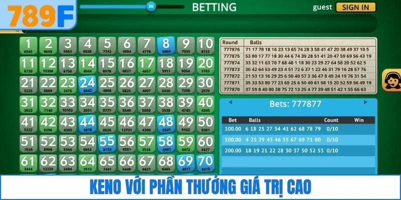 Keno hấp dẫn với quy luật đơn giản và phần thưởng cao